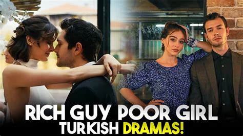 10 Best Rich Guy Poor Girl Turkish Dramas .